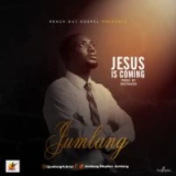 Jumlang - Jesus Is Coming (Prod.Dee Yasso)